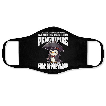 Discover COLD BLOODED AND COOL IN THE SHADE VAMPIRE PENGUIN Face Masks