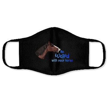 Discover Be Weird with your Horse Face Masks