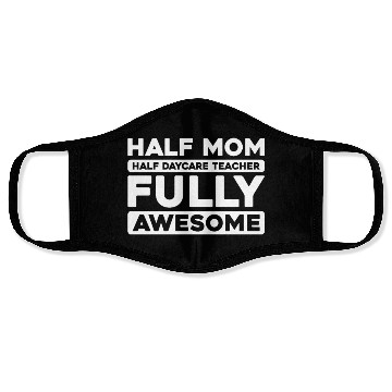 Discover Daycare Teacher Mother Mom Face Masks