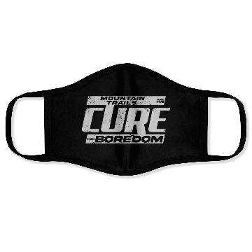 Discover Mountain Trails Are The Cure For Boredom Face Masks