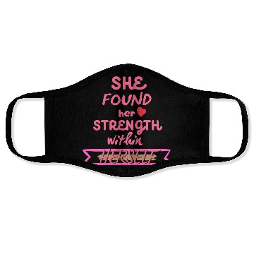 Discover SHE found her strength within HERSELF Face Masks