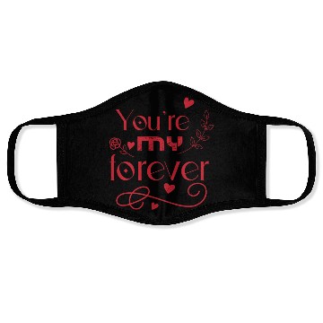 Discover You re my forever valentines day gift Face Masks