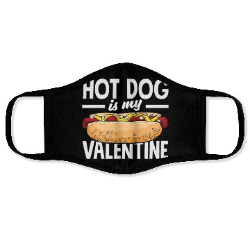 Discover Hot Dog Is My Valentine Delight Face Masks