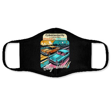 Discover Cybersecurity is a race Face Masks
