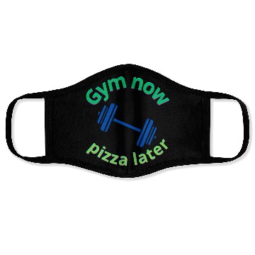 Discover Gym Now, Pizza Later - Funny Fitness Lover Face Masks