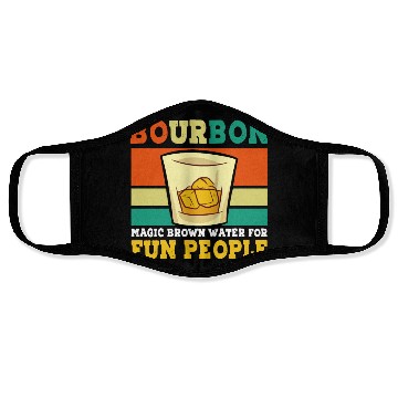 Discover Bourbon Magic Brown Water For Fun People - Whiskey Face Masks