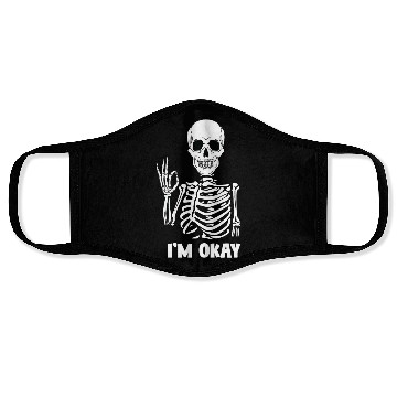 Discover Funny face Skeleton Am Ok desgin Face Masks
