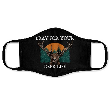 Discover Pray for Your Deer Life Elk Hunting Antler Hunter Face Masks