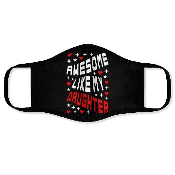 Discover Awesome Like My Daughter Face Masks