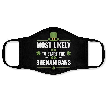 Discover Most Likely To Start The Shenanigans St Patrick's Face Masks