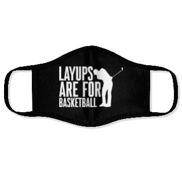 Discover Layups Are For Basketball 2 Face Masks