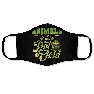 Discover Animals Are Better Than a Pot of Gold St Patricks Face Masks
