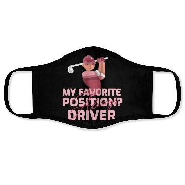 Discover My Favorite Position? Driver. Always Face Masks