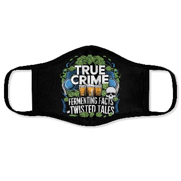 Discover Craft Beer Brewing & True Crime Twisted Tales Face Masks