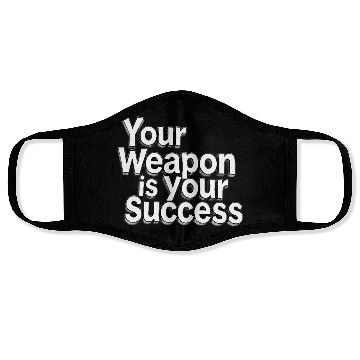 Discover Your weapon is your success - Classic design Face Masks