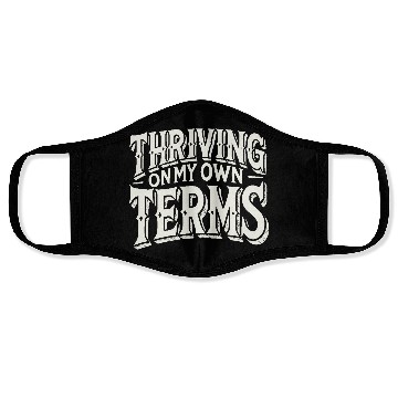 Discover Thriving on My Own Terms Face Masks