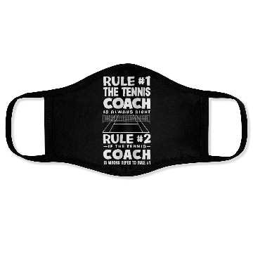 Discover Tennis Trainer Rules Always Right Humorous Face Masks