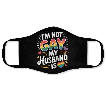 Discover I'm Not Gay My Husband Is 19 Face Masks