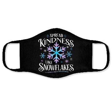 Discover Spread Kindness Like Snowflakes Face Masks