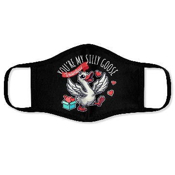 Discover You’re My Silly Goose – Funny Valentine Design Face Masks