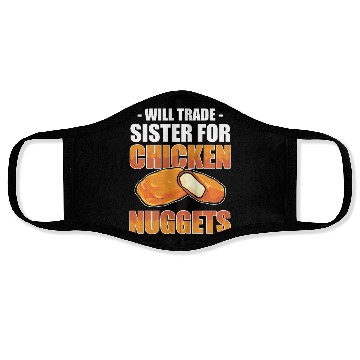 Discover Chicken Nugget Will Trade Sister Chicken Nuggets Face Masks