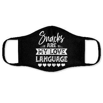 Discover Snacks Are My Love Language Funny Valentines Day Face Masks