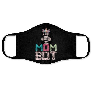 Discover Mom Bot Robot Robotic Engineer Mom Illustration Face Masks