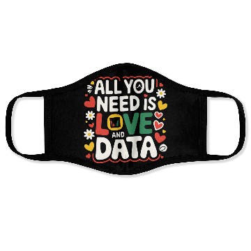 Discover All You Need Is Love and Data Teacher Face Masks