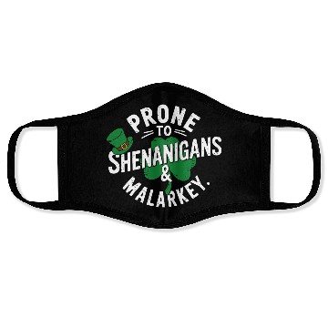 Discover Prone To Shenanigans & Malarkey Shamrock St Patric Face Masks