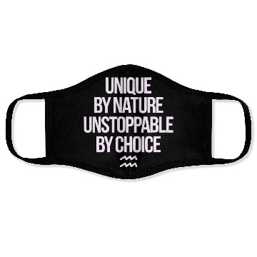 Discover Aquarius Zodiac Unique By Nature Unstoppable Face Masks