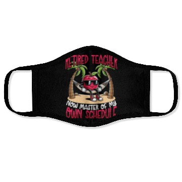 Discover Retired Teacher Master of My Own Schedule Face Masks