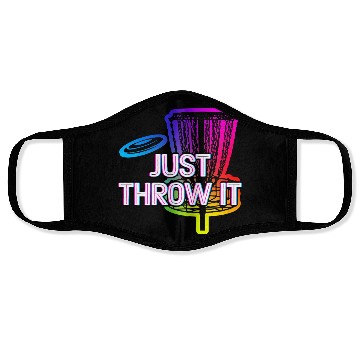 Discover Just Throw It Disc Golf Positive Quotes Golfer Face Masks