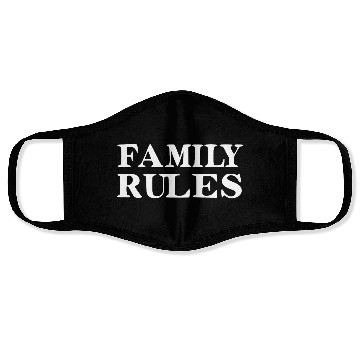 Discover Family Rules Face Masks
