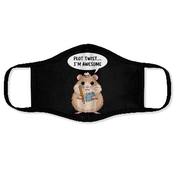Discover Hamster Writer Author Plot Twist I'm Awesome Face Masks