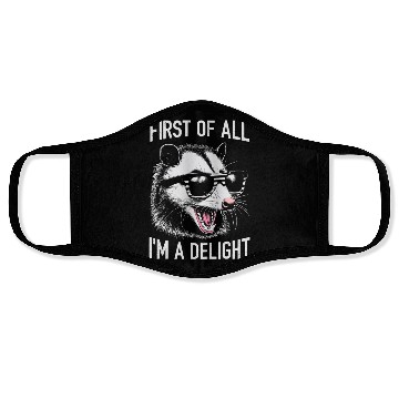 Discover First of All, I'm a Delight – Funny Opossum Meme Face Masks
