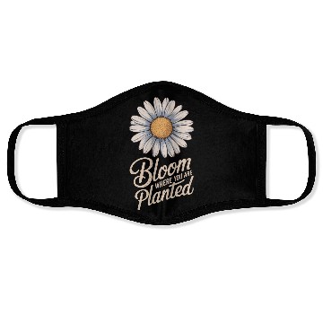 Discover Daisy Flower Bloom Where You Are Planted Face Masks