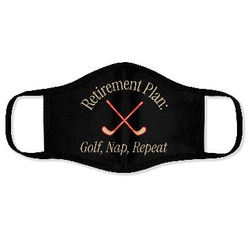 Discover Retirement Plan Golf Nap Repeat Face Masks