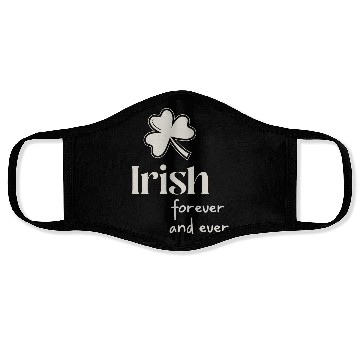 Discover Irish Forever and ever Face Masks