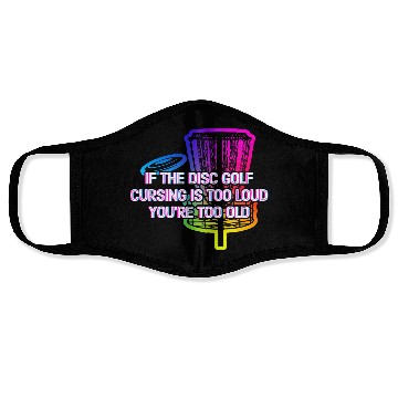 Discover Disc Golf Cursing Is Too Loud Funny Dad Jokes Face Masks