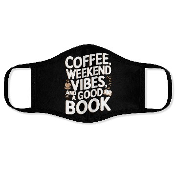 Discover Coffee, weekend vibes, and a good book Face Masks