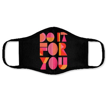 Discover Do It For You - Geometric Motivation Face Masks