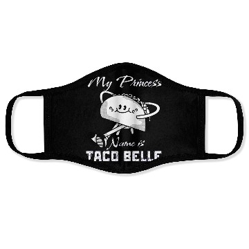 Discover Funny My Princess Name is Taco Belle Taco Lover Face Masks