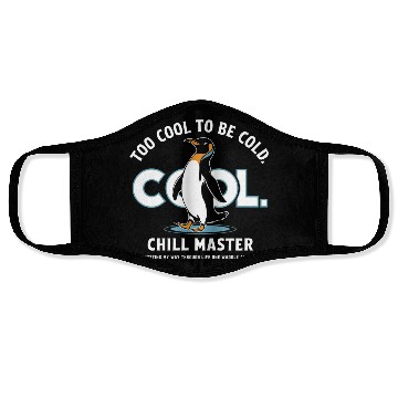 Discover Chill Penguin – Too Cool to Be Cold Face Masks