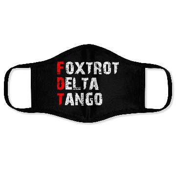 Discover Foxtrots Delta Tangos Funny Foxtrots Delta Tangos Face Masks