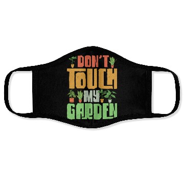 Discover Don't Touch My Garden Gardening Botanical Face Masks