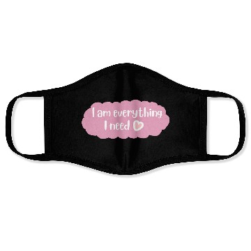 Discover I Am Everything I Need Positive Quote Face Masks