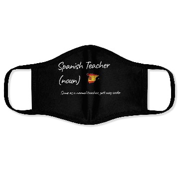 Discover Spanish Teacher Same As Normal Teacher Cooler Face Masks