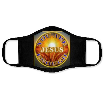 Discover You Are Enough JESUS - 2 - Let Your Friends Know! Face Masks