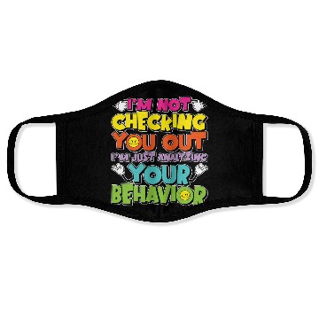 Discover Behavioral Therapist I'm Not Checking Psychology Face Masks