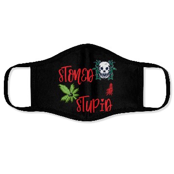Discover I'M STONED NOT STUPID Face Masks